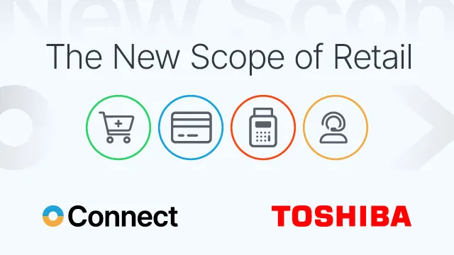 The New Scope of Retail - with Toshiba Global Commerce Solutions